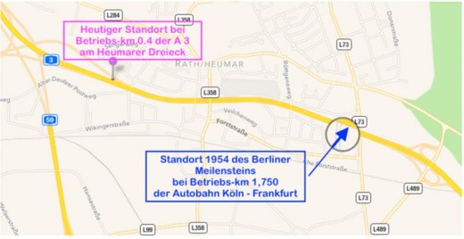 Bild 3 Die beiden Standorte des Berliner Meilensteins von 1954 an der A 3 (© Karte Google; Einzeichnungen und Text: R. Ruppmann)